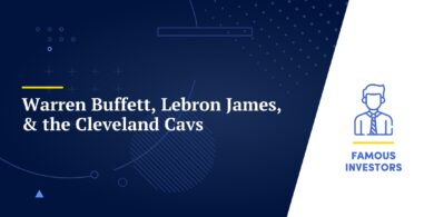 Warren Buffett, Lebron James, & the Cleveland Cavs