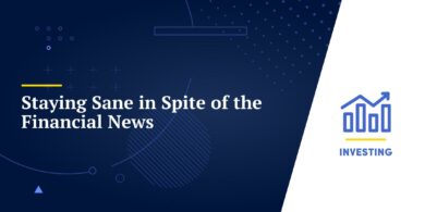 Staying Sane in Spite of the Financial News