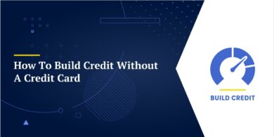 How To Build Credit Without A Credit Card