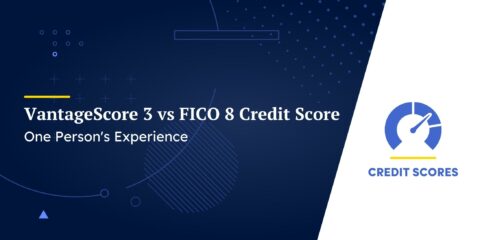 VantageScore 3 vs FICO 8 Credit Score