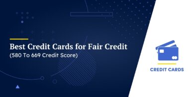 Best Credit Cards for Fair Credit