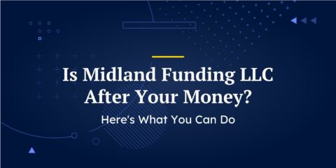Is Midland Funding LLC After Your Money?