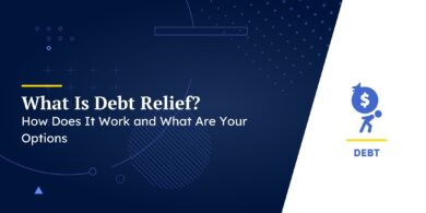 What Is Debt Relief?