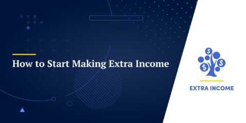 How to Start Making Extra Income