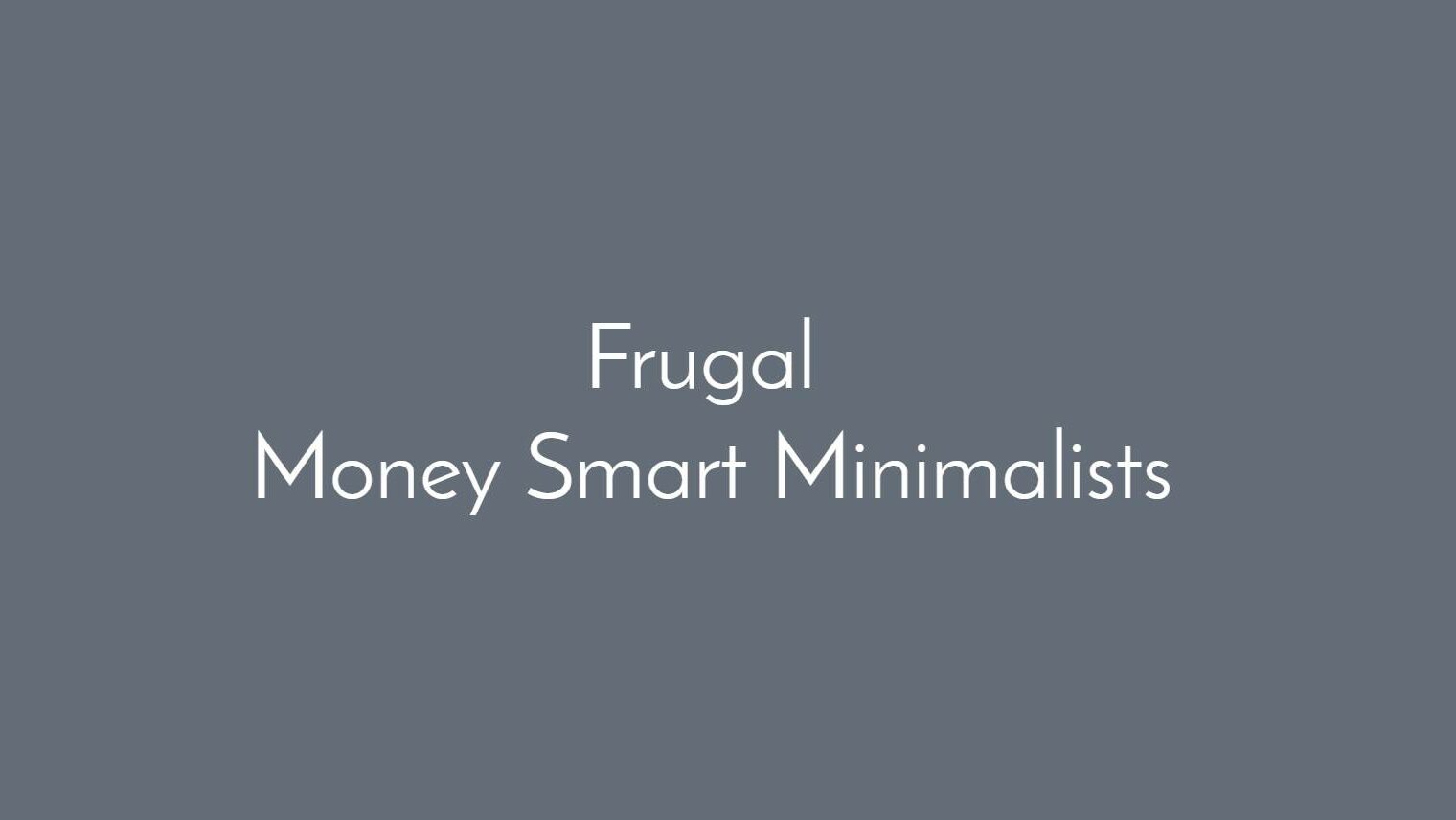 Frugal Money-Smart Minimalists Facebook group