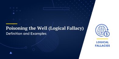 Poisoning the Well (Logical Fallacy)