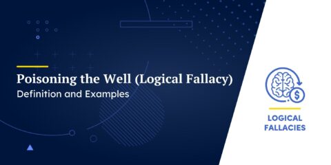 Poisoning the Well (Logical Fallacy)