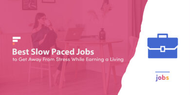 Slow paced jobs