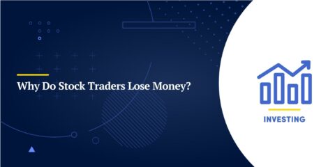 Why Do Stock Traders Lose Money?