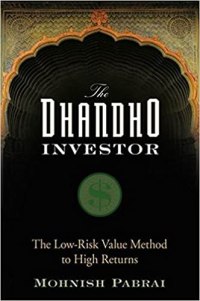 THE DHANDHO INVESTOR: THE LOW-RISK VALUE METHOD TO HIGH RETURNS book cover
