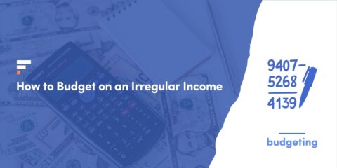 How to Budget on an Irregular Income
