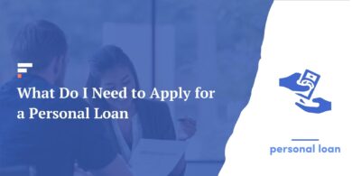 What Do I Need to Apply for a Personal Loan