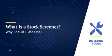 What Is a Stock Screener?