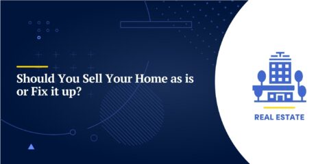 Should You Sell Your Home as is or Fix it up?