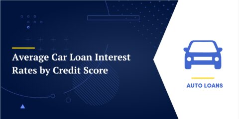 Average Car Loan Interest Rates by Credit Score