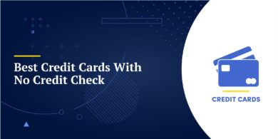 Best Credit Cards With No Credit Check