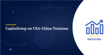 Capitalizing on USA-China Tensions