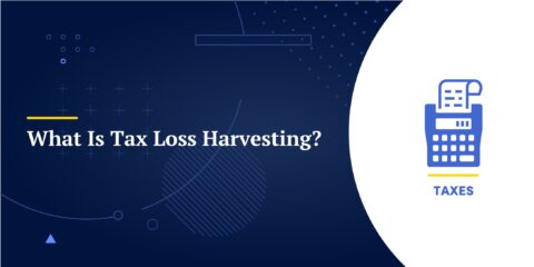 What Is Tax Loss Harvesting?
