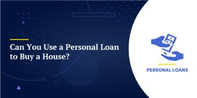 Can You Use a Personal Loan to Buy a House?