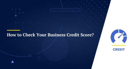 How to Check Your Business Credit Score