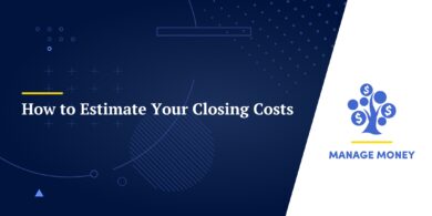 How to Estimate Your Closing Costs