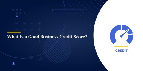 What Is a Good Business Credit Score?