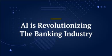 AI is Revolutionizing The Banking Industry