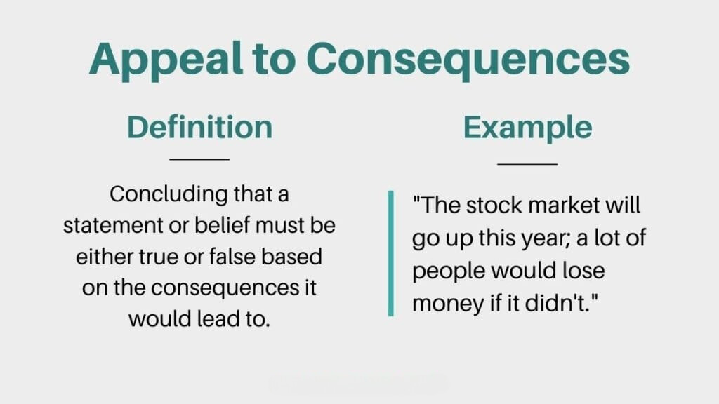 Appeal to Consequences - definition and example