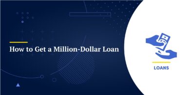 How to Get a Million-Dollar Loan