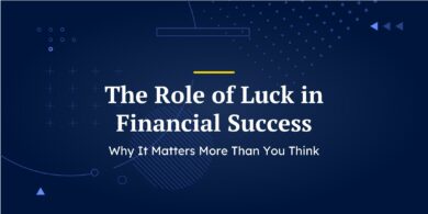 The Role of Luck in Financial Success