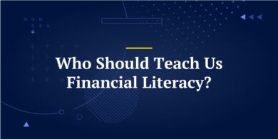 Who Should Teach Us Financial Literacy?