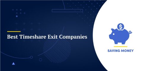 6 Best Timeshare Exit Companies : Reviews & Cost