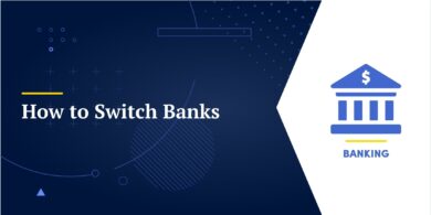 How to Switch Banks