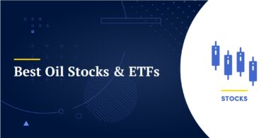 Best Oil Stocks & ETFs