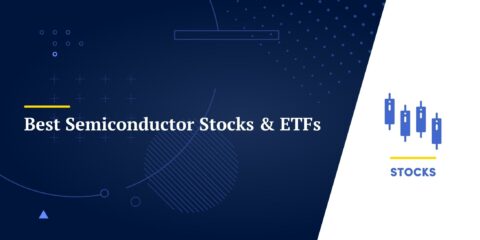 Best Semiconductor Stocks & ETFs