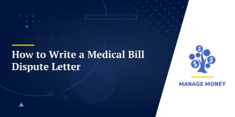 How to Write a Medical Bill Dispute Letter