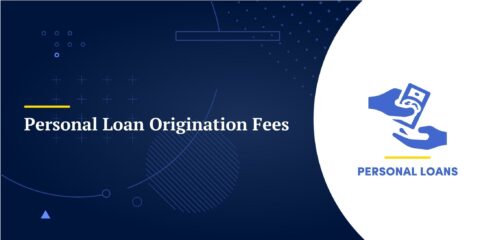 Personal Loan Origination Fees