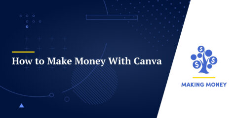 How to Make Money With Canva